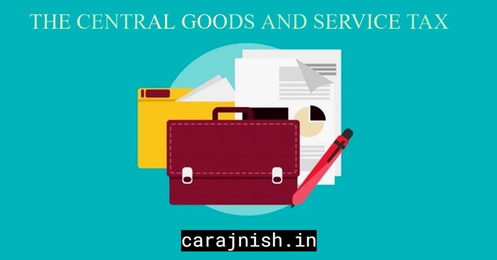 THE CENTRAL GOODS AND SERVICE TAX (AMENDMENT) ACT, 2018 Rajnishkumar